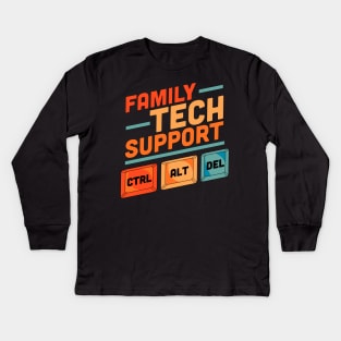 Family Tech Support Ctrl + Alt + Del Control Alt Delete Kids Long Sleeve T-Shirt